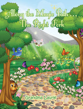 Load image into Gallery viewer, Along the Magic Path . . . the Right Fork Hardcover
